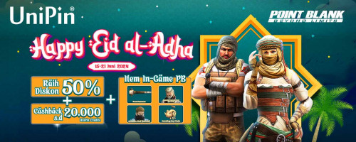 Happy Eid al-Adha! - Raih Diskon 50% + Cashback s.d 20.000 UniPin Credits hingga Item In-Game Point Blank!